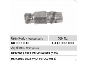 1413356053 Mercedes 2521 Valf Tutucu