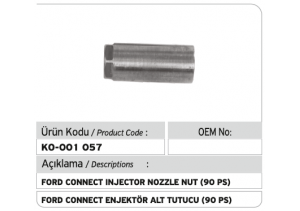 Ford Connect 90 PS Enjektör Tutucusu