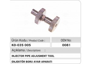 Enjektör Boru Ayar Aparatı