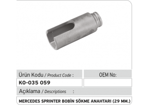 Mercedes Sprinter Bobin Sökme Anahtarı (29 MM)